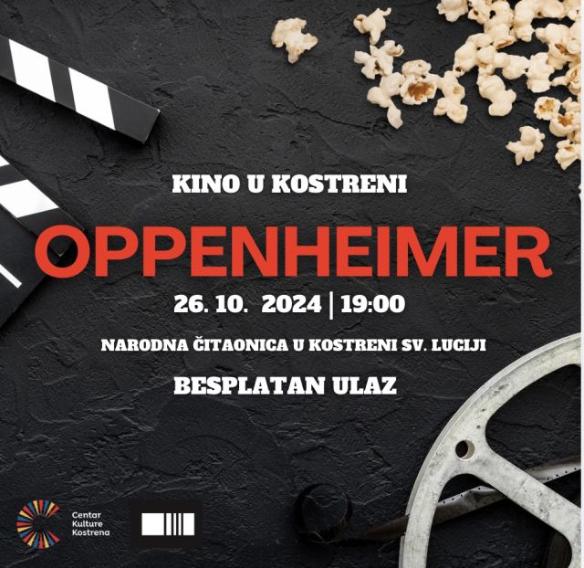 🎬 KINO U KOSTRENI 🎬

“𝐼 𝑎𝑚 𝑏𝑒𝑐𝑜𝑚𝑒 𝑑𝑒𝑎𝑡ℎ, 𝑡ℎ𝑒 𝑑𝑒𝑠𝑡𝑟𝑜𝑦𝑒𝑟 𝑜𝑓 𝑤𝑜𝑟𝑙𝑑𝑠”. Te riječi izgovorio je J. Robert Oppenheimer kada je prvi put u povijesti bačena atomska bomba. Film prati njegov život, dajući dublji uvid u povijesne događaje.

📅 26. 10. 2024.
🕕 19:00 sati
📍 Narodna čitaonica u Kostreni Sv. Luciji
🎟️ Ulaz besplatan

#kinoukostreni #film #nasakostrena #visitkostrena #kostrena #oppenheimermovie #centarkulturekostrena