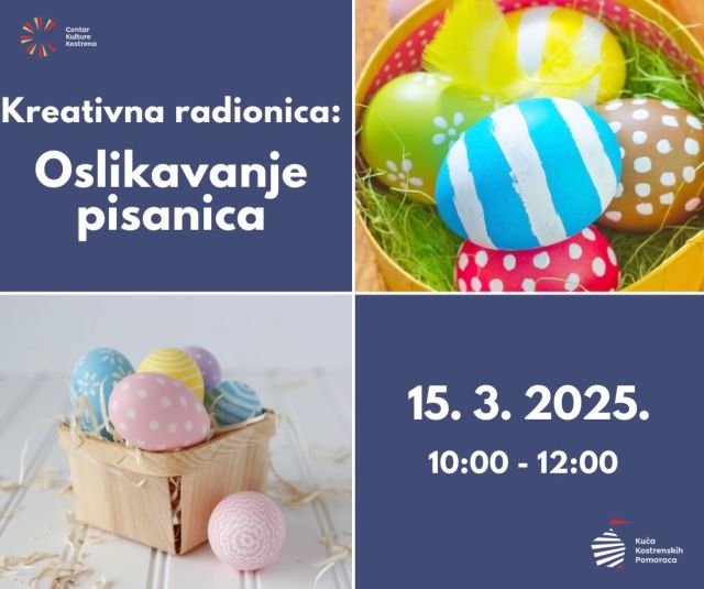 🖌️👧 Kreativna radionica: Oslikavanja keramičkih pisanica
📅 SUBOTA 15. 3. 2025. | ⏰ 10:00 – 12:00
💰 Kotizacija: 15 EUR | 👥 Maks. 20 polaznika 

📩 Prijave su obavezne! Rezervirajte svoje mjesto na info@ckk.hr
Vidimo se u Kući kostrenskih pomoraca! 🏠💙

#nasakostrena #visitkostrena #kostrena #pisanice #kucakostrenskihpomoraca #kreativnaradionica