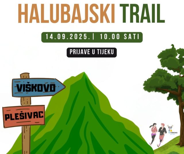 🏃‍♂️ Pridruži nam se u utrci koja spaja rekreaciju, prirodu i lokalne okuse.

𝐇𝐚𝐥𝐮𝐛𝐚𝐣𝐬𝐤𝐢 𝐭𝐫𝐚𝐢𝐥: 𝐑𝐮𝐧&𝐓𝐚𝐬𝐭𝐞 𝐋𝐨𝐜𝐚𝐥

✨Turistička zajednica općine Viškovo i Sportsko-rekreativni klub Hardtrail  organiziraju prvi Halubajski trail.

📍14.9.2025. u 10.00 sati čeka Vas 10 kilometara duga staza prilagođena početnicima, rekreativcima, ali i iskusnim trkačima.

🎽 Startnina iznosi 20 EUR, a uključuje startni paket, okrijepu, kušanje lokalnih proizvoda, ulaz i vodstvo Kućom halubajskega zvončara

🎟️ Prijave su u tijeku – osiguraj svoje mjesto!

Klikni za više informacije i prijavu! 👇

https://docs.google.com/forms/d/e/1FAIpQLSejvdd6e287U3bl3zD-wcYiKsLYV4Zth1yg3XPXSk7S6Tbanw/viewform?fbclid=IwY2xjawKlFElleHRuA2FlbQIxMABicmlkETB2MW1HV1VrV1ZGWlJZWHIwAR7HelDDFoTP-6uJ2K-zPtmN-fjkKRit1GT7CJq6inNZn996m6-3jLOMFfyDjg_aem_hCLnvGJr7pTMdo6sPzke6w

#viskovo #viškovo #visitviskovo #visitviškovo #halubajskitrail #utrka #runandtastelocal #visitkvarner #visitcroatia #viskovocroatia